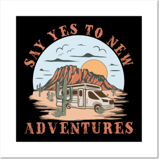 Say Yes To New Adventure Posters and Art